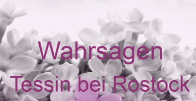 Wahrsagen Tessin bei Rostock | Top-Experten für Kartenlegen, Wahrsagen, Hellsehen, Zukunftsdeutung. Wahrsagen Tessin bei Rostock | Top-Experten für Kartenlegen, Wahrsagen, Hellsehen, Zukunftsdeutung.